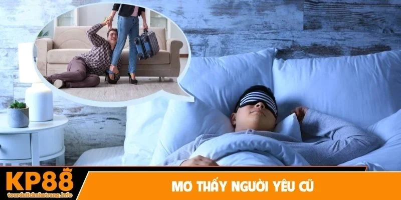Mơ thấy người yêu cũ