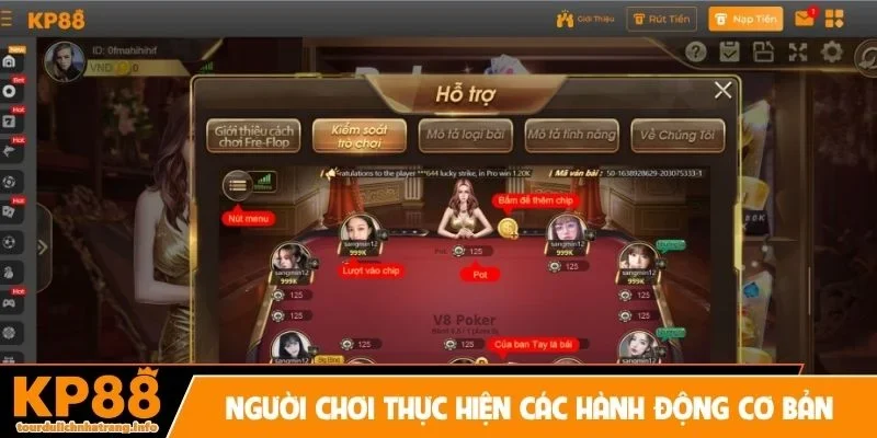 Người chơi thực hiện các hành động cơ bản trong ván cược