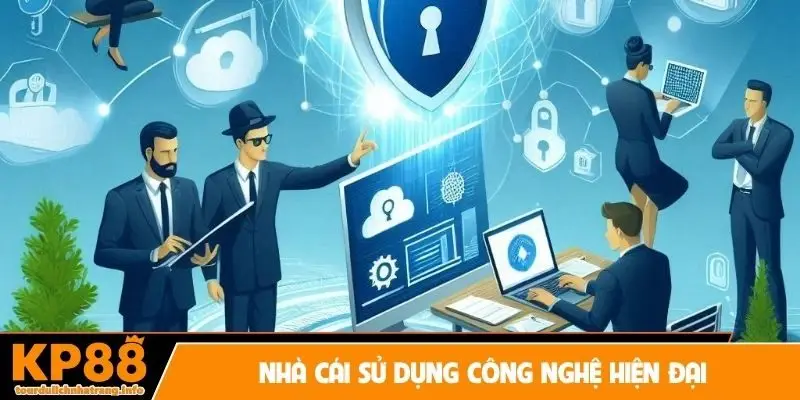 Nhà cái sử dụng công nghệ hiện đại